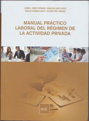 Varios autores: Manual práctico laboral del régimen de la