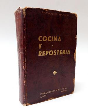 Cocina y repostería Por Francisca Baylon libro antiguo