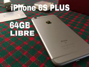 iPhone 6S PLUS 64Gb LIBRE DE TODO