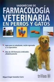 Vademécum De Farmacología Veterinaria En Perros Y Gatos
