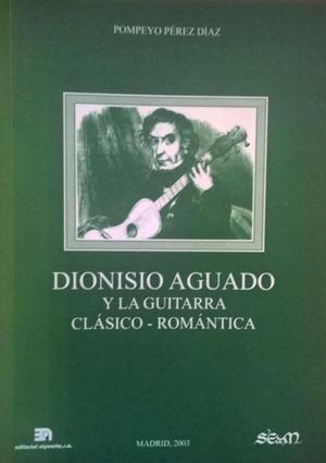 Pompeyo Pérez Díaz Dionisio Aguado y la guitarra clásico