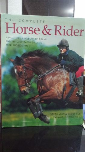 The Complete Horse Y Rider - Caballos
