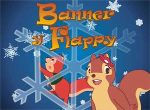 Banner Y Flappy - Serie De Tv