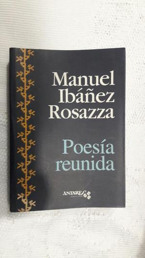 Poesía Reunida Manuel Ibañez Rosazza