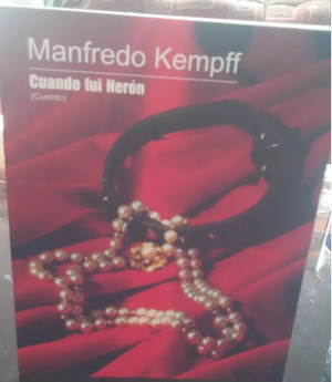Manfredo Kempff Cuando Fui Nerón