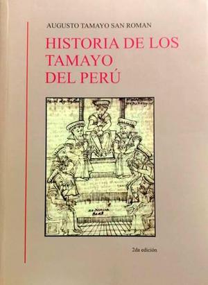 Historia De Los Tamayo Del Perú, AUGUSTO TAMAYO SAN ROMÁN