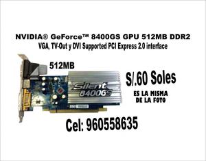 VENDO tarjeta de video NVIDIA GeForce gs de 512mb DDR2