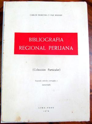 Bibliografía Regional Peruana. Carlos Moreyra y Paz