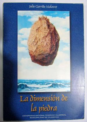 La dimensión de la piedra. Julio Garrido Malaver.