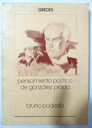 Pensamiento Político de González Prada. Bruno Podestá.