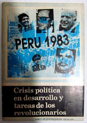 Perú . Crisis política en desarrollo y tareas de los