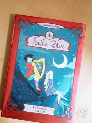 Libro Leila Blue, La Musica de La Luna