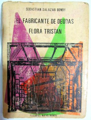 El fabricante de deudas y Flora Tristán. Sebastián Salazar