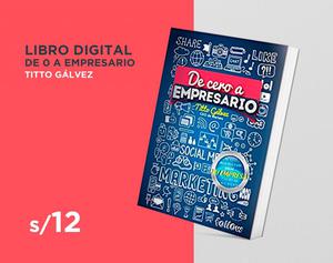 Libro Digital De Cero A Empresario Titto Galvez Formulas