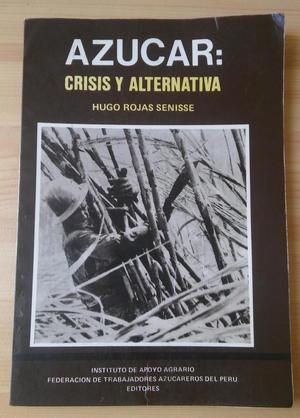 Libro Azucar, Crisis y Alternativa
