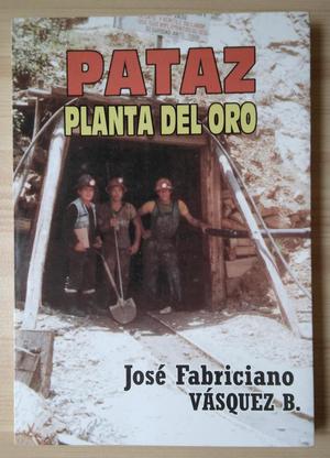 Libro Pataz, Planta Del Oro