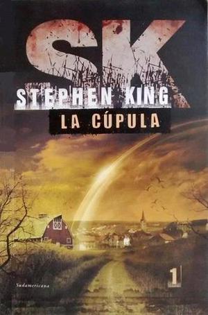 STEPHEN KING, La Cúpula 1