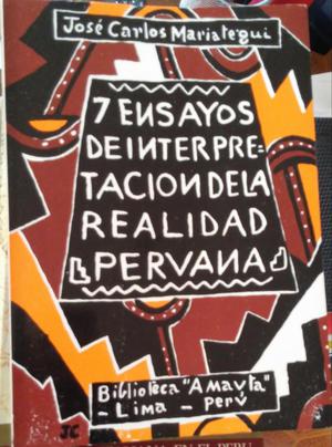 7 ensayos de interpretación de la realidad peruana jose