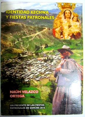 Identidad Quechua y Fiestas Patronales. Naúm Velazco