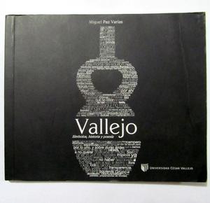 Vallejo Símbolos, historia y poesía. Miguel Paz Varías.