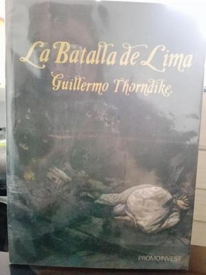 LA BATALLA DE LIMA GUILLERMO THORNDIKE