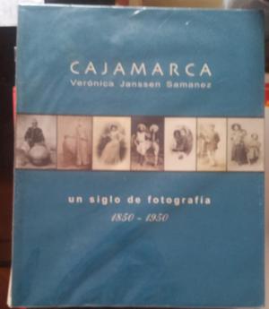 Cajamarca Un Siglo de Fotografía 