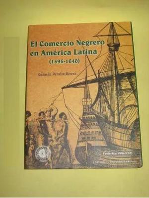 el comercio negrero en amercia latina historia