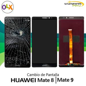 Cambio de Huawei Mate 9, Mate 9 lite, Mate 10, Mate 10 lite