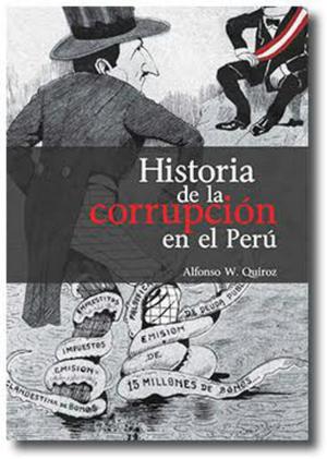Historia de La Corrupción en El Perú
