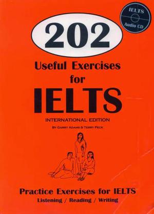 202 Useful Exercises for IELTS. Libro digital incluye audio.