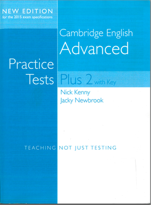 CAE Cambridge English Advanced – Practice Tests Plus 2