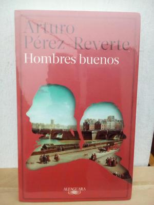 HOMBRES BUENOS ARTURO PEREZ REVERTE