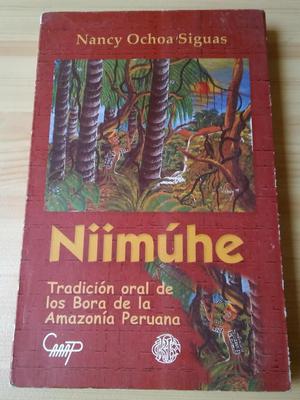 Libro Niimuhe, Tradicion Oral de Los Bora de La Amazonia