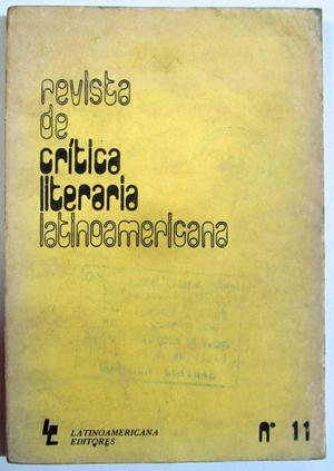 Revista de Crítica Literaria Latinoamericana Nro. 11.