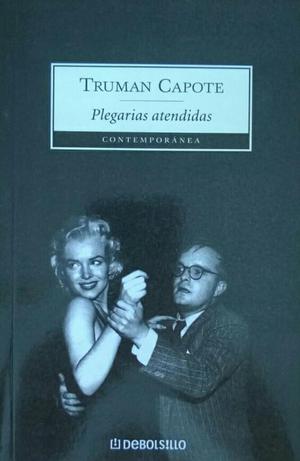 Plegarias Atendidas, Truman Capote