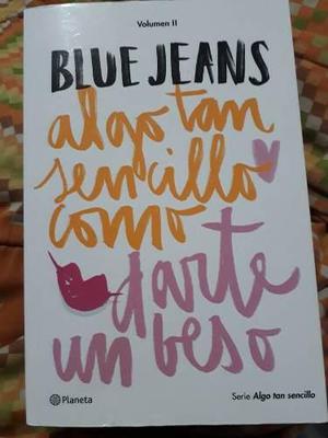 Libro Blue Jeans Algo tan sencillo como darte un beso