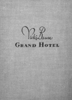 VICKI BAUM, Grand Hotel, Editorial Planeta, Libro antigüo