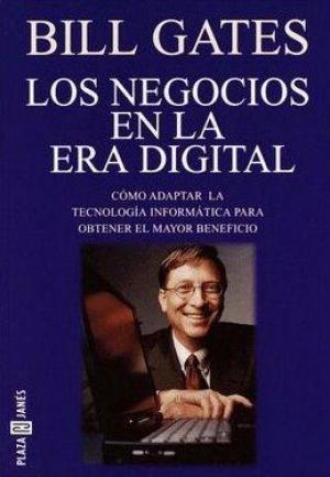 Bill Gates Los Negocios en la Era Digital