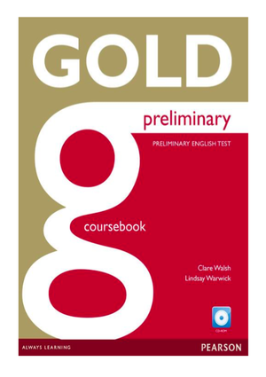 Gold Preliminary Coursebook Student's Book, Teacher's Book y