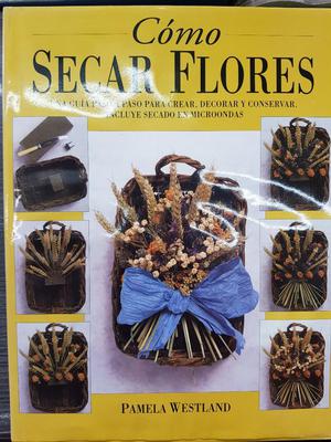 Cómo Secar Flores