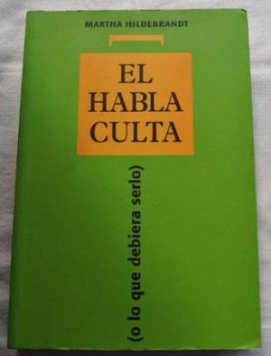EL HABLA CULTA MARTHA HILDEBRANDT Copia