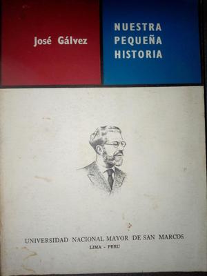 Nuestra pequeña historia José Gálvez original