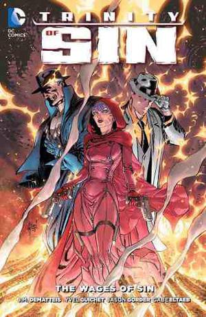 Dc Comic Trinity Of Sin The Wages Of Sin