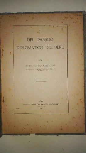 Del Pasado Diplomatico Del Peru Evaristo San Cristoval 1927