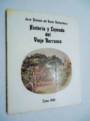 Historia Leyenda Del Viejo Barranco Dedicatoria Alan Garcia