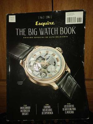 Yh Revista De Relojes Esquire The Big Watch Book 2016 Cartie