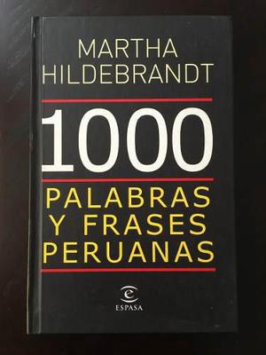 1000 Palabras Y Frases Peruanas Martha Hildebrandt