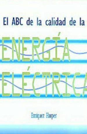 Libro Abc Calidad De La Energia Electrica (electricidad)