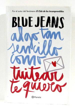 Blue Jeans Algo Tan Sencillo Beso Edit. Planeta Buen Estado