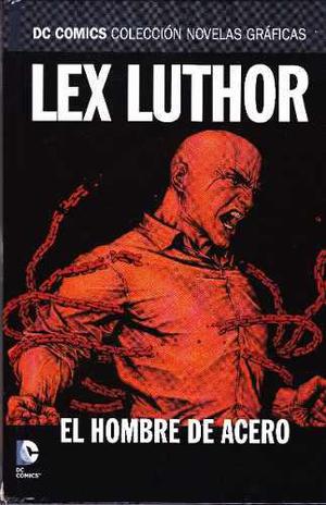 Lex Luthor: El Hombre De Acero - Dc Comics